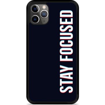 iPhone 11 Pro Max Hardcase hoesje Stay Focused